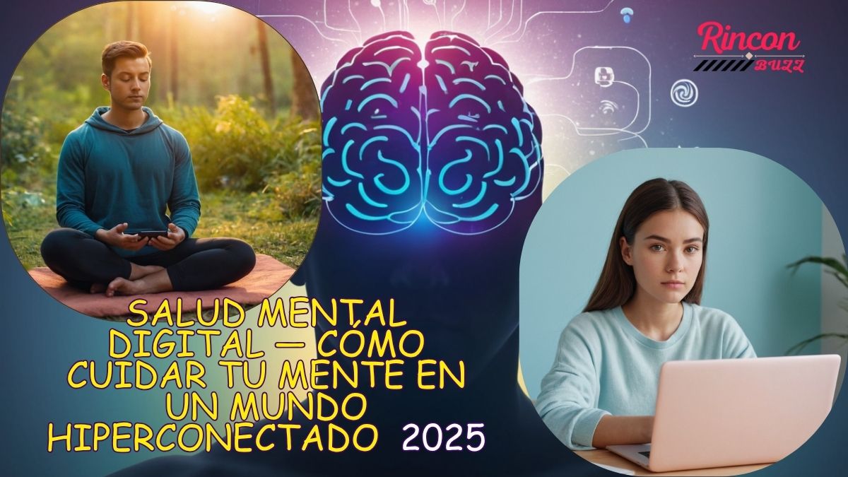 Salud mental digital -cómo cuidar tu mente en un mundo hiperconectado