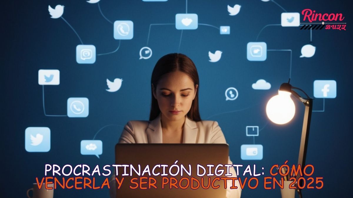 Cómo vencer la procrastinación en la era digital 2025